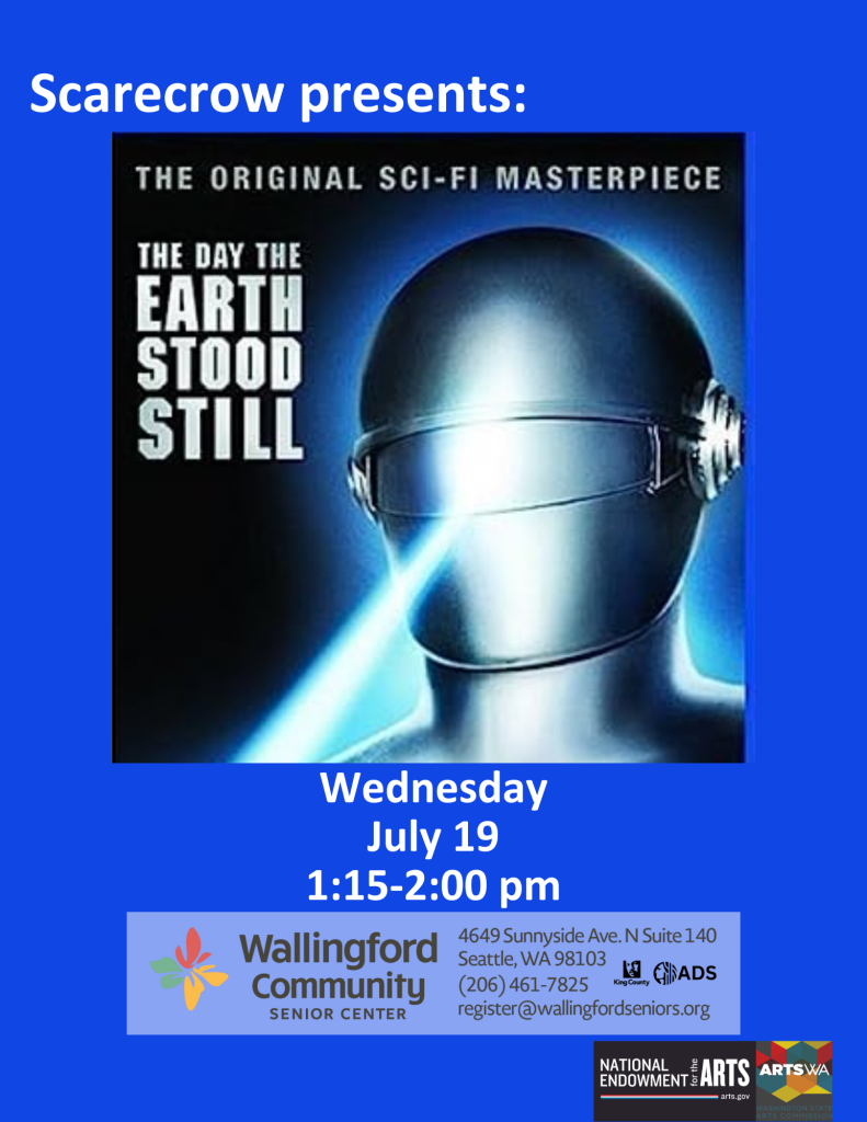 Scarecrow Video Presents: The Original Sci-Fi Masterpiece, The Day the Earth Stood Still. Showing Wednesday July 19, 1:15 - 3:30 pm.