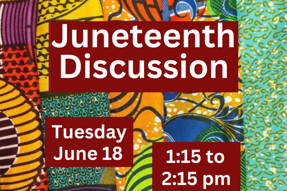 Juneteenth Discussion