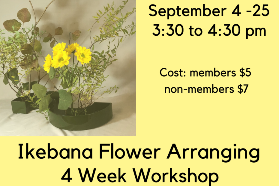 Ikebana 4 Week Workshop with Mitsuko