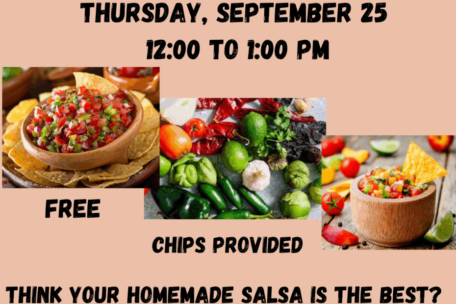 salsa Making contest and Potluck